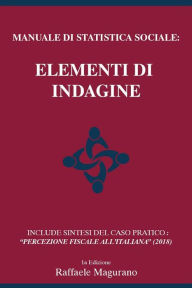 Title: Manuale di Statistica Sociale: Elementi di Indagine, Author: Raffaele Magurano
