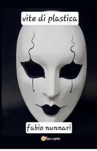 Title: Vite di plastica, Author: Fabio Nunnari