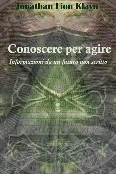 Conoscere per agire: Informazioni da un futuro non scritto