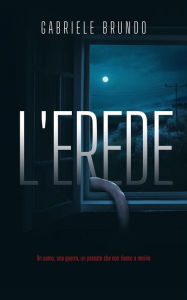 Title: L'erede, Author: Gabriele Brundo