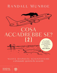 Title: Cosa accadrebbe se? [2], Author: Randall Munroe