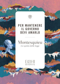 Title: Per mantenere il governo devi amarlo, Author: Montesquieu