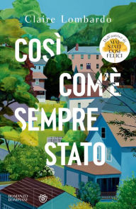 Title: Così com'è sempre stato, Author: Claire Lombardo