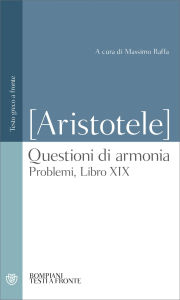 Title: Questioni di armonia: Problemi, Libro XIX, Author: Pseudo-Aristotele