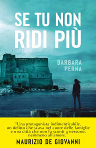 Title: Se tu non ridi più, Author: Barbara Perna