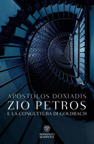 Title: Zio Petros e la congettura di Goldbach, Author: Apostolos Doxiadis