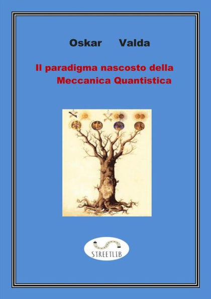 Il paradigma nascosto della meccanica quantistica