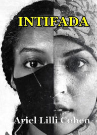Title: Intifada: be Jihad, Author: ARIEL LILLI COHEN