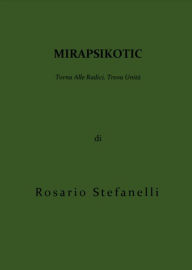 Title: Mirapsikotic, Author: Rosario Stefanelli