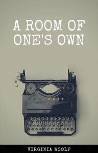 Title: A Room of One's Own, Author: Virginia Woolf