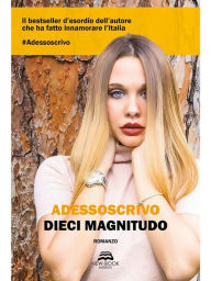 Title: Dieci magnitudo, Author: Adessoscrivo