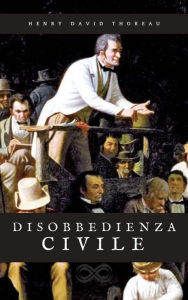 Title: La disobbedienza civile, Author: Henry David Thoreau