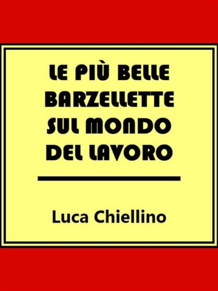 Le più belle barzellette sul mondo del lavoro