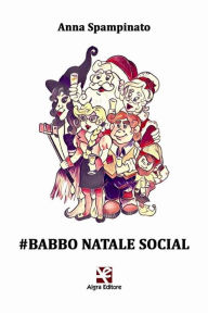 Title: #Babbo Natale Social, Author: Anna Spampinato