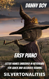 Title: Danny Boy for Easy Piano, Author: Silvertonalities