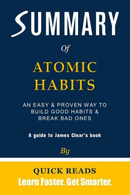 Atomic Habits: An Easy and Proven Way to Build Good Habits and Break Bad  Ones