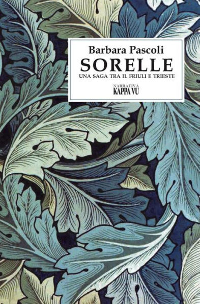 Sorelle: Una saga tra il Friuli e Trieste