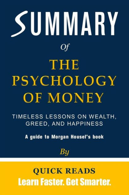 The Psychology of Money: Timeless Lessons on Wealth, Greed, and Happiness  (B&N Exclusive Edition) by Morgan Housel, Paperback