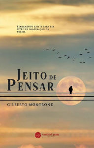 Title: Jeito de Pensar, Author: Gilberto Montrond