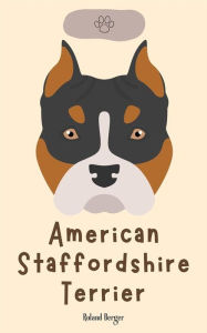 Title: American Staffordshire Terrier, Author: Roland Berger
