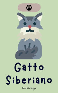 Title: Gatto Siberiano, Author: Roswitha Berger