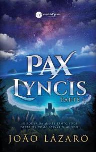Title: Pax Lyncis - Parte I, Author: João Lázaro