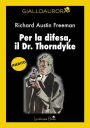Per la difesa, il dr. Thorndyke