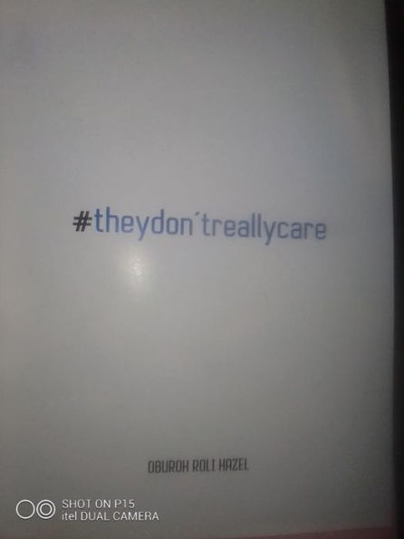 #theydontreallycare