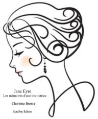 Title: Jane Eyre ou les mémoires d'une institutrice, Author: Charlotte Brontë