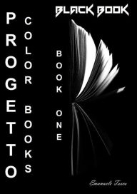 Title: Progetto Color Books: Libro 1 - Black Book, Author: Emanuele Tosco