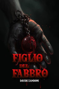 Title: Your Will: Figlio del Fabbro, Author: Davide Zamboni