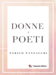 Title: Donne e poeti, Author: Enrico Panzacchi