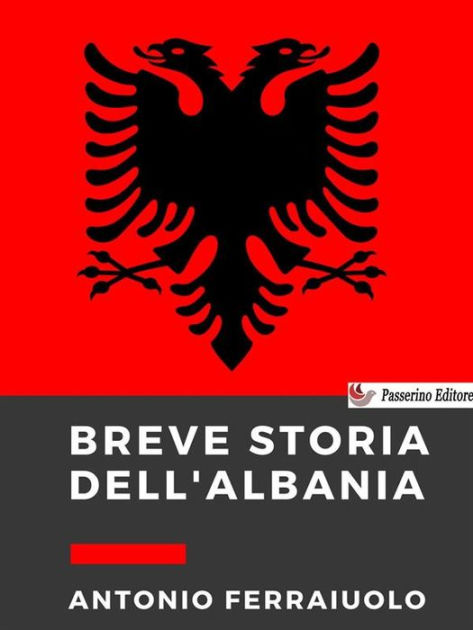 Breve Storia Dell Albania By Antonio Ferraiuolo EBook Barnes Noble