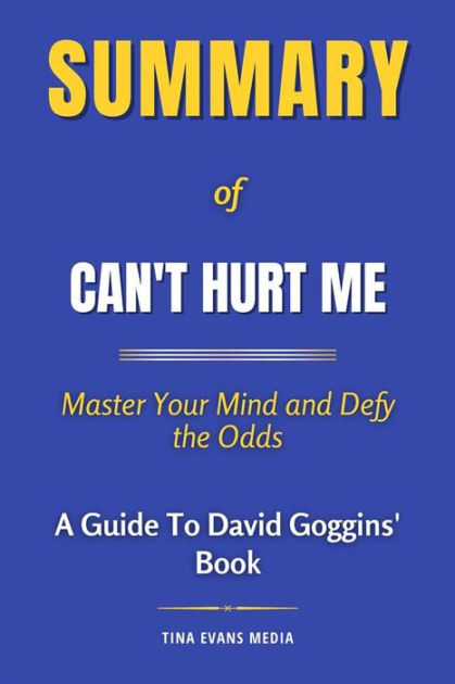 David Goggins - Given that I self-published Can't Hurt Me, it was