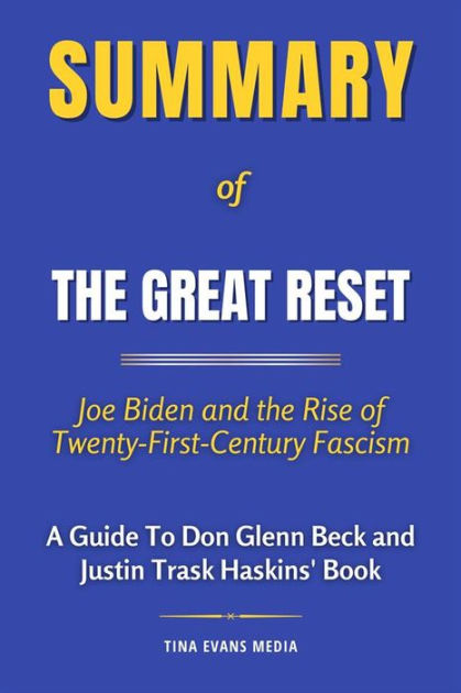 Summary of The Great Reset Joe Biden and the Rise of Twenty First