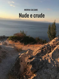 Title: Nude e crude, Author: Indirha Salsano