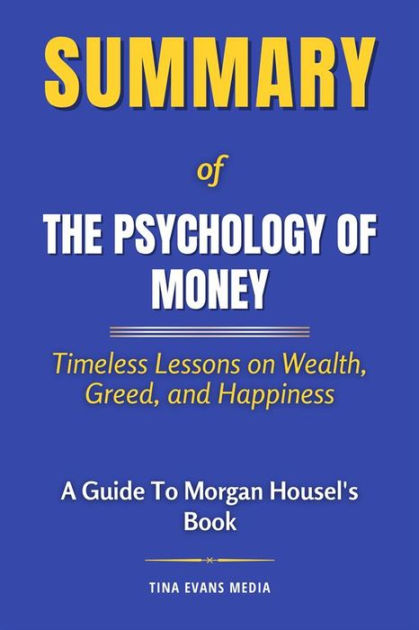 The Psychology of Money: Timeless Lessons on Wealth, Greed, and Happiness  (B&N Exclusive Edition)|BN Exclusive