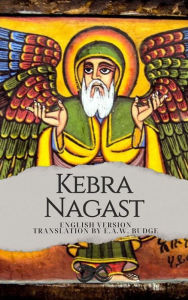 Title: Kebra Nagast, Author: E. A. Wallis Budge