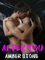Title: After you, Author: Amber Stone