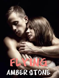 Title: Flying, Author: Amber Stone