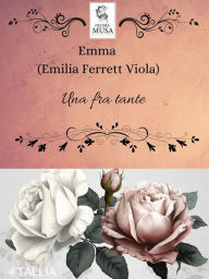 Title: Una fra tante, Author: Emilia Ferretti Viola