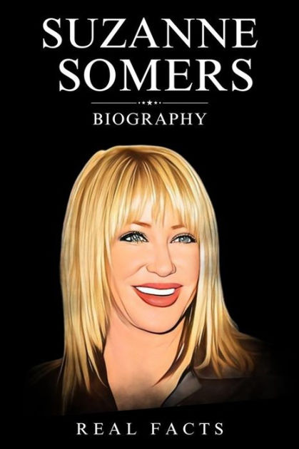 Suzanne Somers Biography by Real Facts | eBook | Barnes & Noble®
