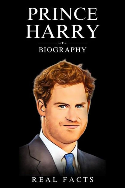 Prince Harry Biography by Real Facts | eBook | Barnes & Noble®