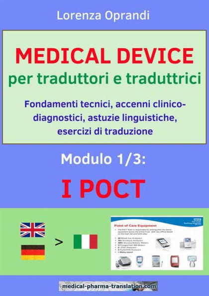MEDICAL DEVICE per traduttori e traduttrici. Modulo 1: i POCT: Fondamenti tecnici, accenni clinico-diagnostici, astuzie linguistiche, esercizi di traduzione