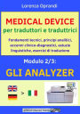 MEDICAL DEVICE per traduttori e traduttrici. Modulo 2: gli ANALYZER: Fondamenti tecnici, principi analitici, accenni clinico-diagnostici, astuzie linguistiche, esercizi di traduzione