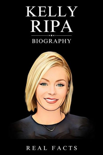 Kelly Ripa Biography By Real Facts EBook Barnes Noble