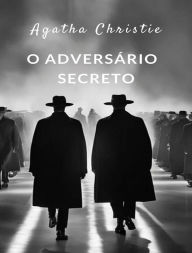 Title: O adversário secreto (traduzido), Author: Agatha Christie