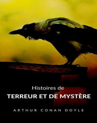 Title: Histoires de terreur et de mystère (traduit), Author: Arthur Conan Doyle