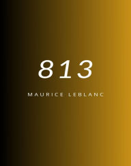 Title: 813 (traduzido), Author: Maurice Leblanc