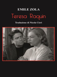 Title: Teresa Raquin, Author: Emile Zola